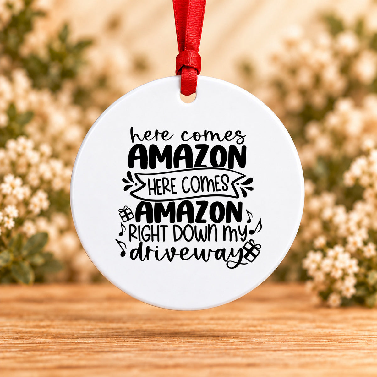 Here Comes Amazon Right Down My Driveway — Round Metal Ornament