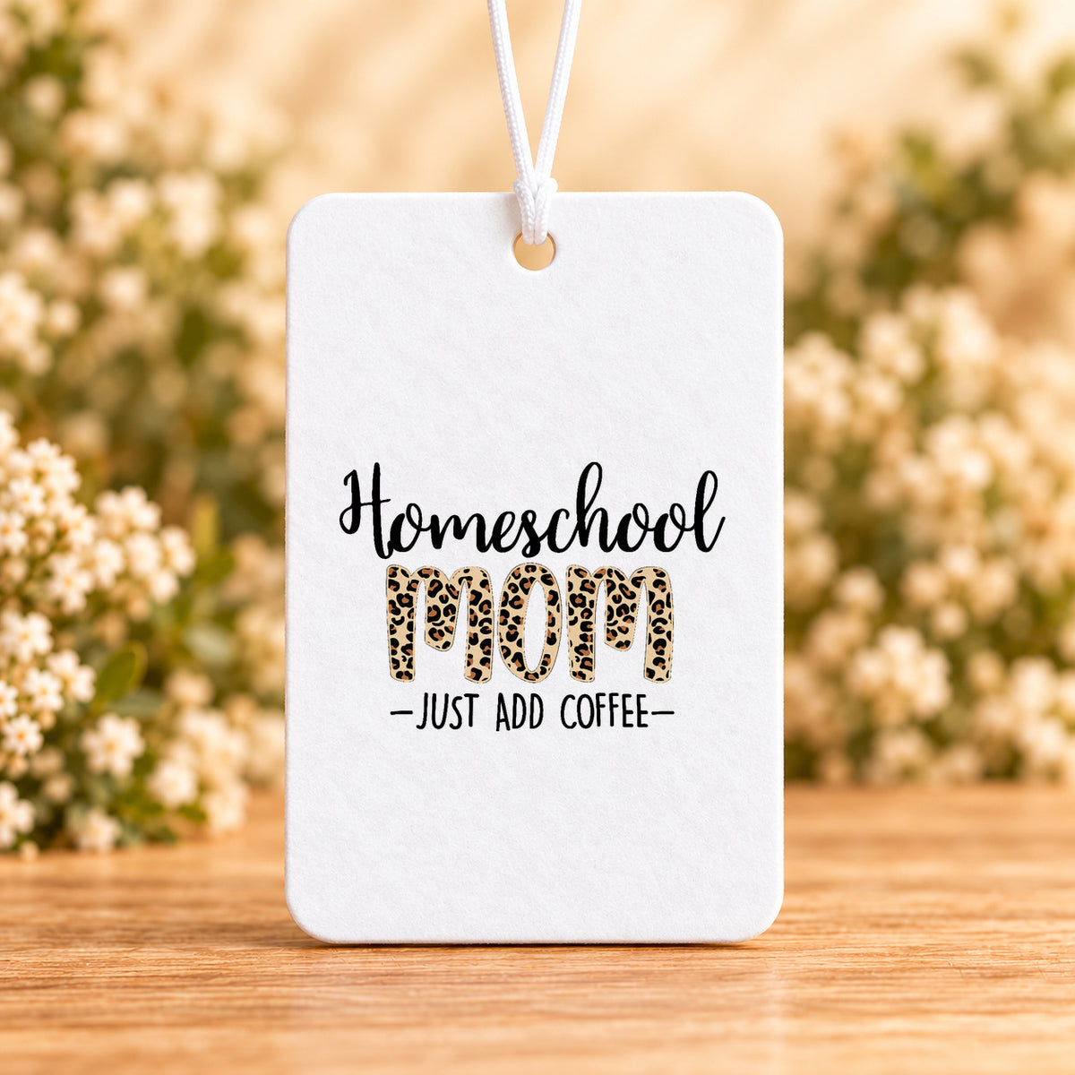 Homeschool Mom Just Add Coffee — Air Freshener
