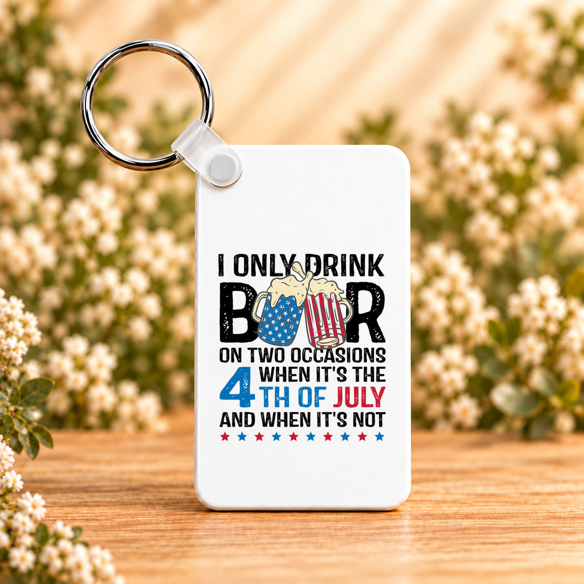 I Only Drink Beer on Two Occasions — Rectangle Keychain