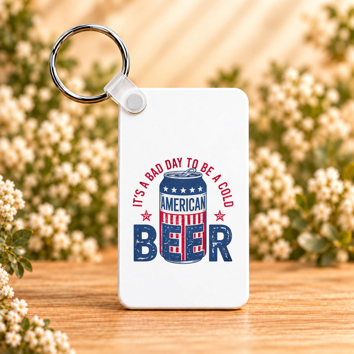 It's a Bad Day to Be a Cold American Beer — Rectangle Keychain