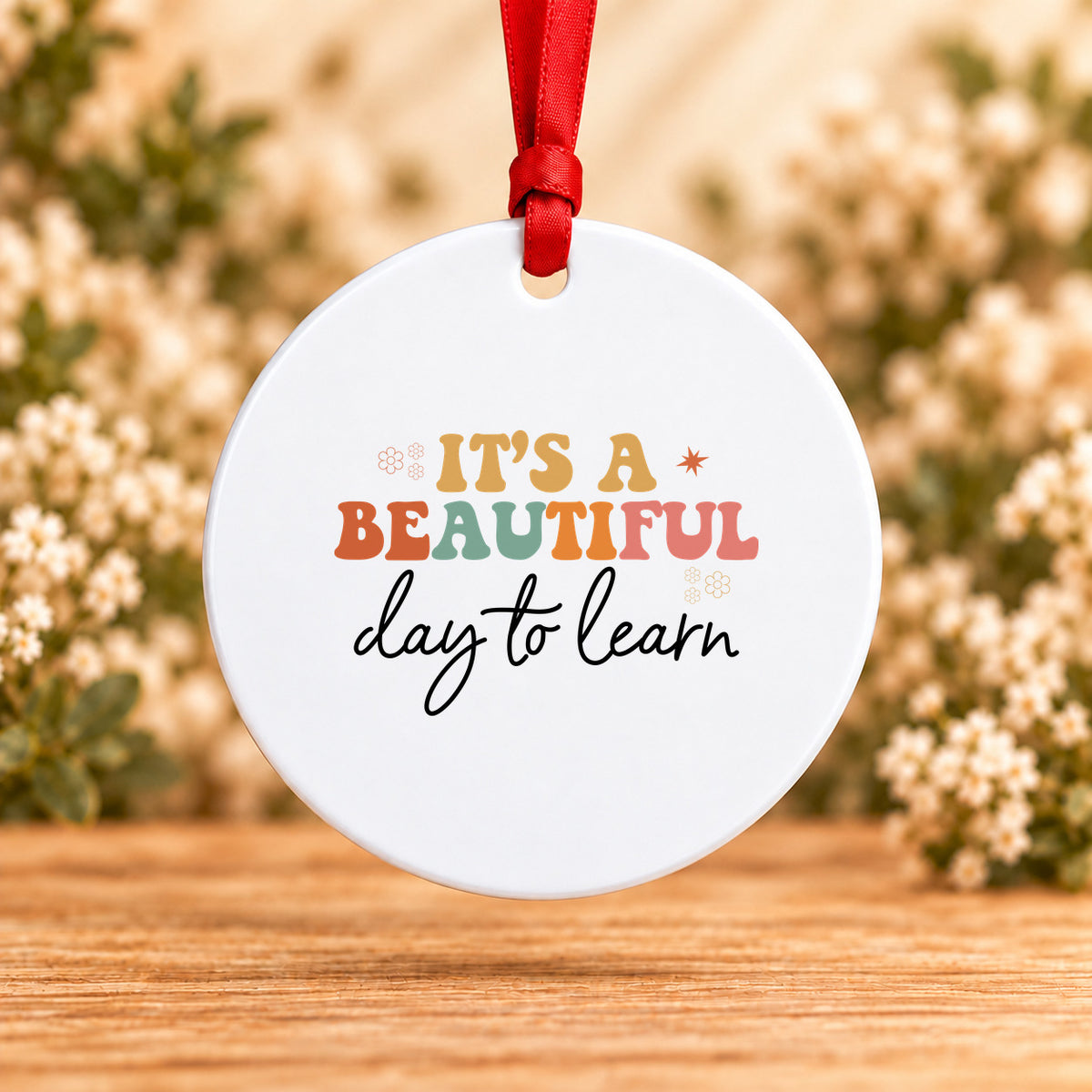 It’s a Beautiful Day to Learn — Round Metal Ornament