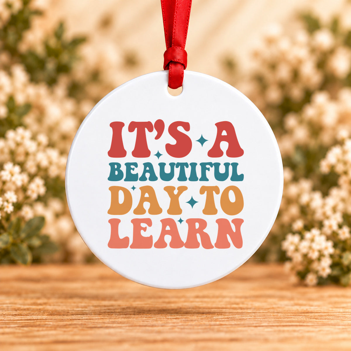 It’s a Beautiful Day to Learn — Round Metal Ornament