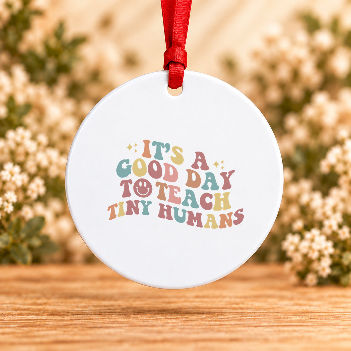 It’s a Good Day to Teach Tiny Humans — Round Metal Ornament