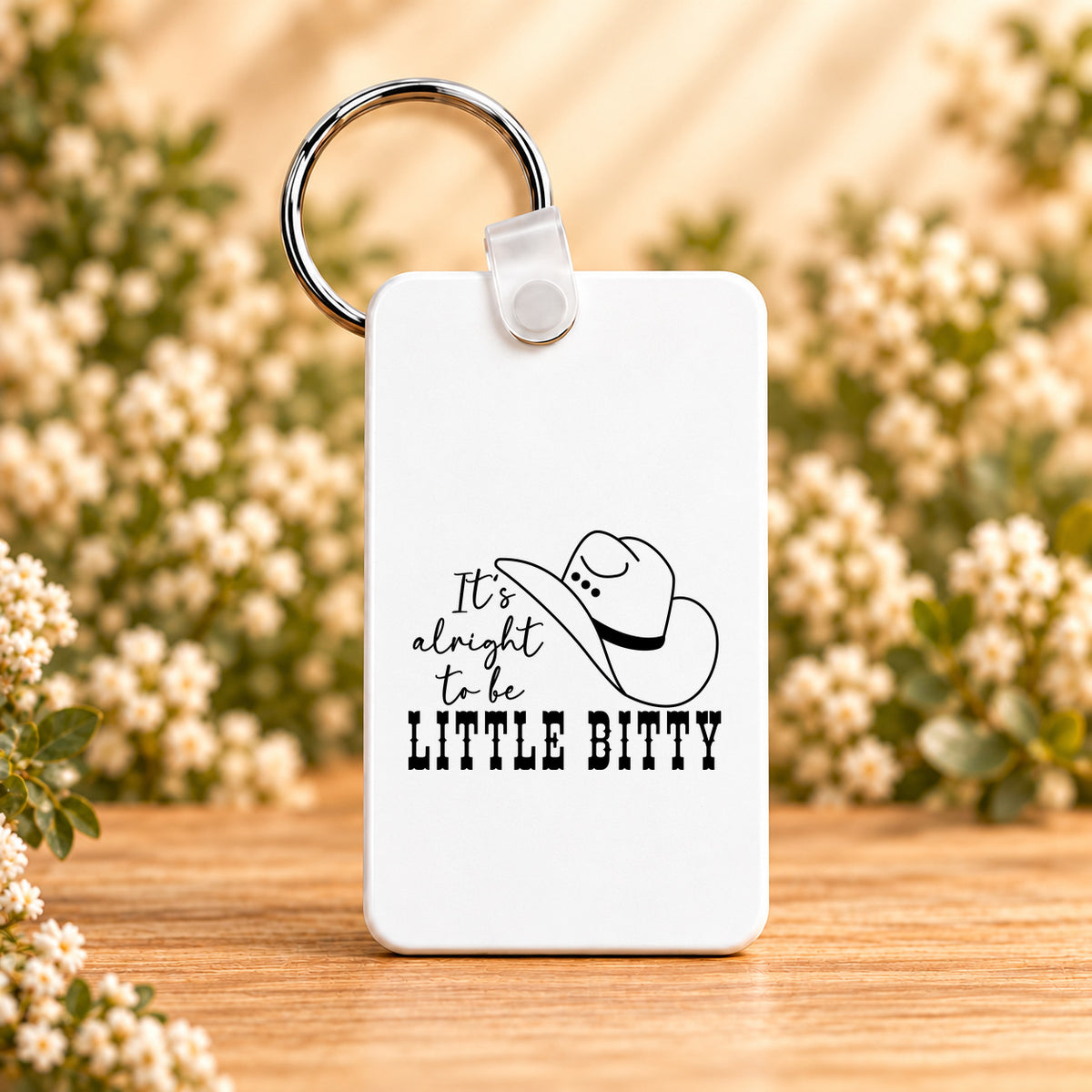 It's Alright to Be Little Bitty — Rectangle Keychain