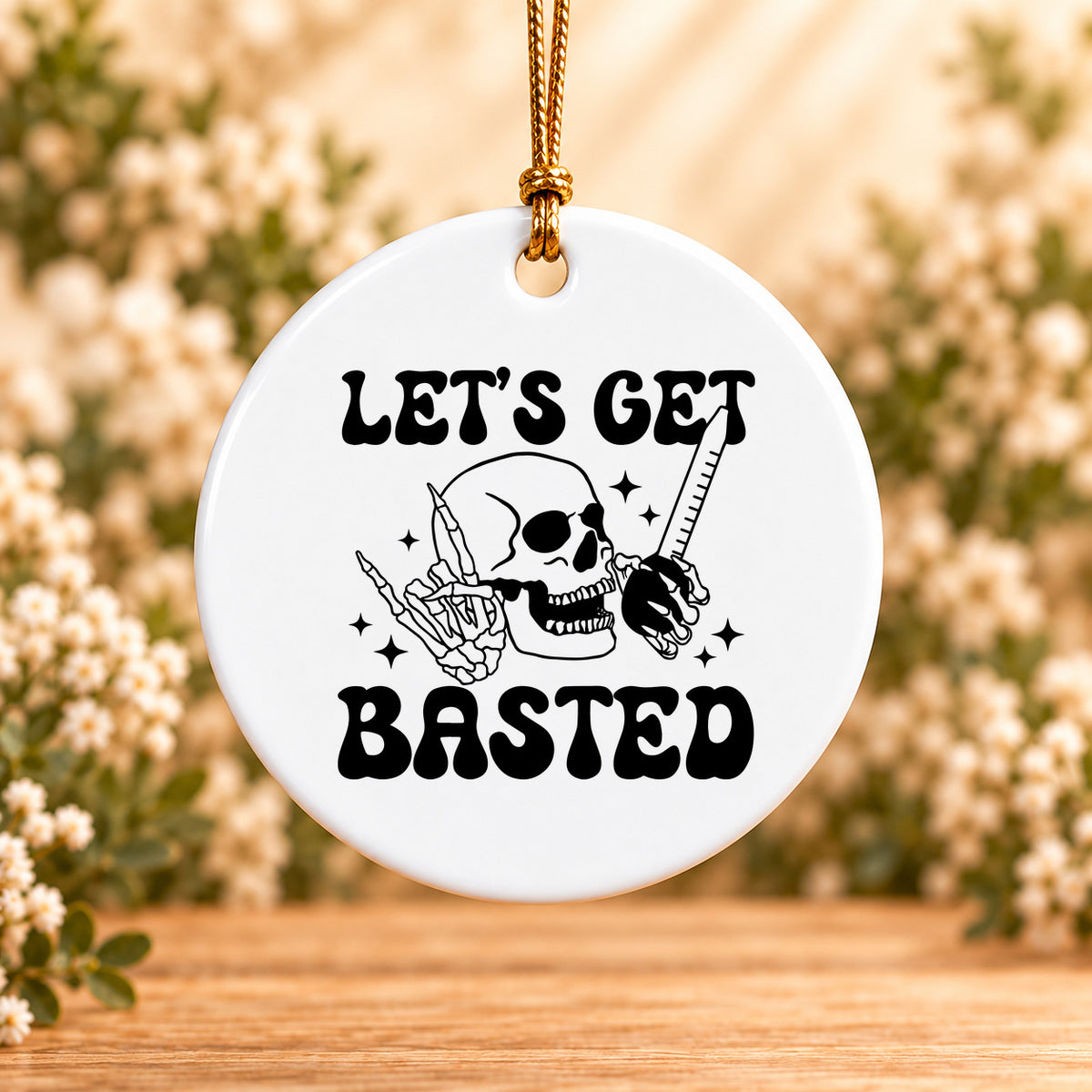 Let's Get Basted — Round Ceramic Ornament