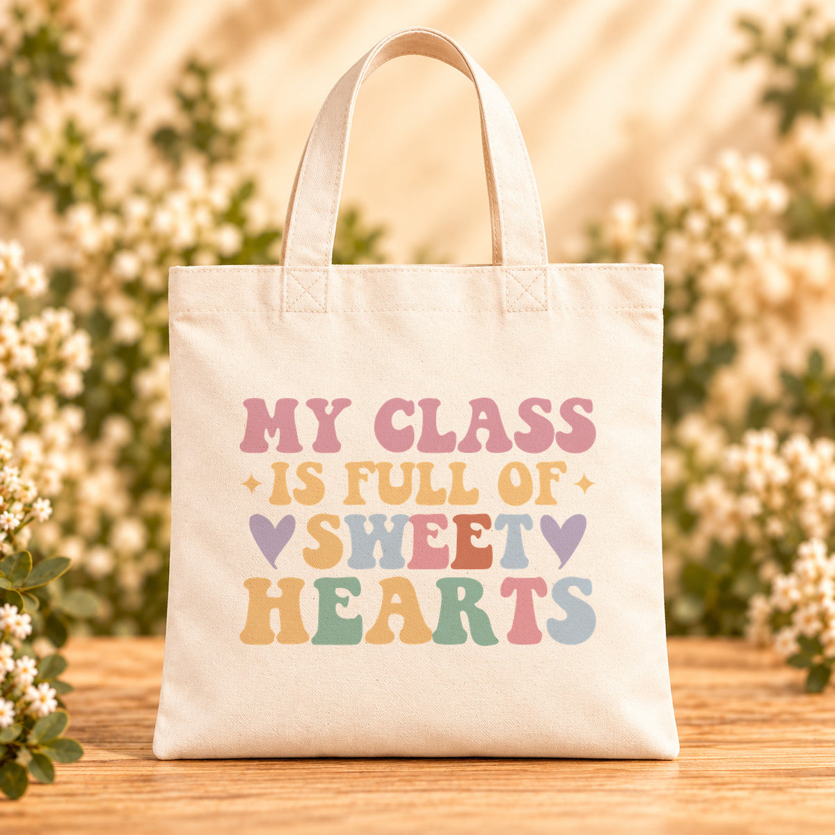 My Class Is Full of Sweet Hearts — Beige Canvas Tote Bag