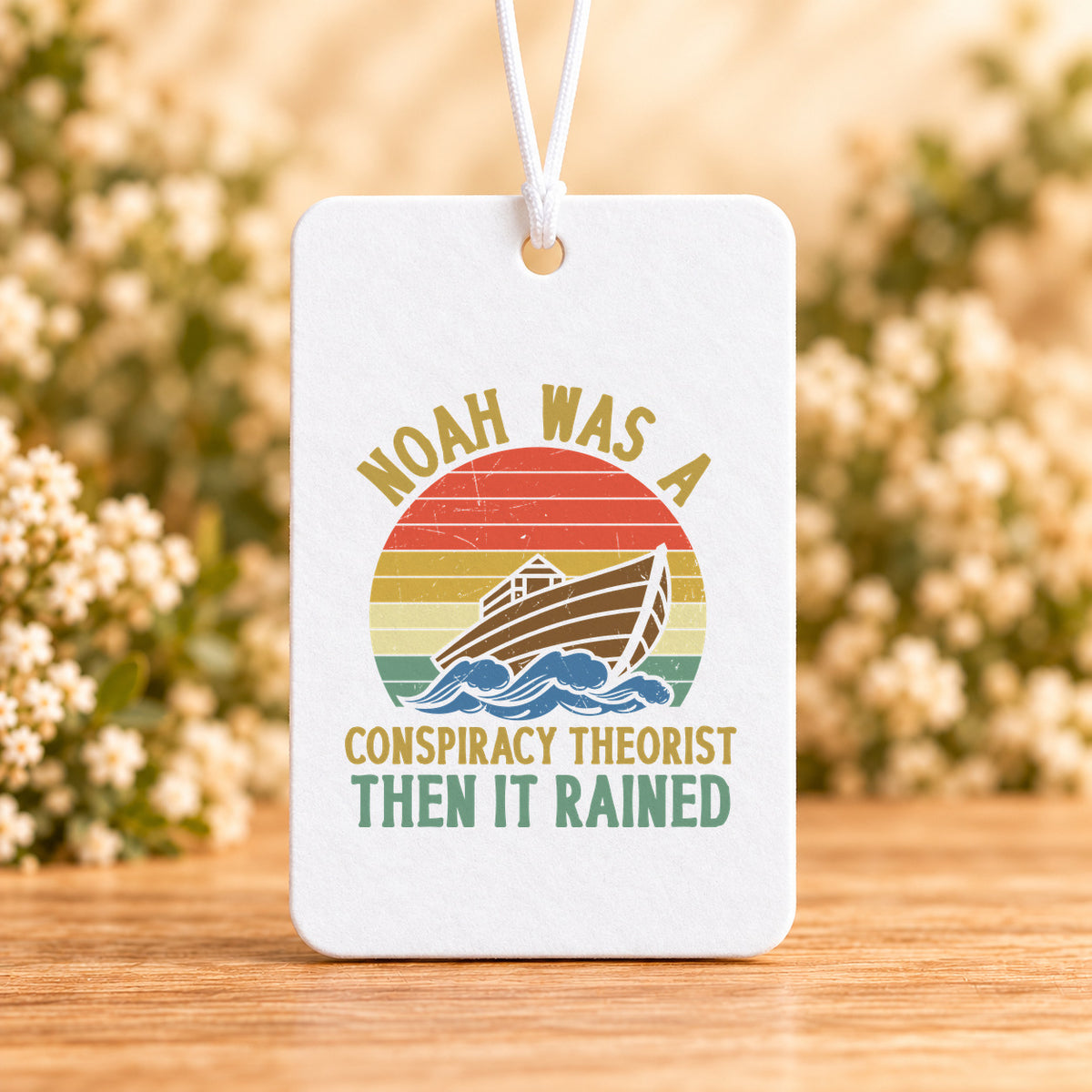 Noah Was a Conspiracy Theorist — Retro — Air Freshener
