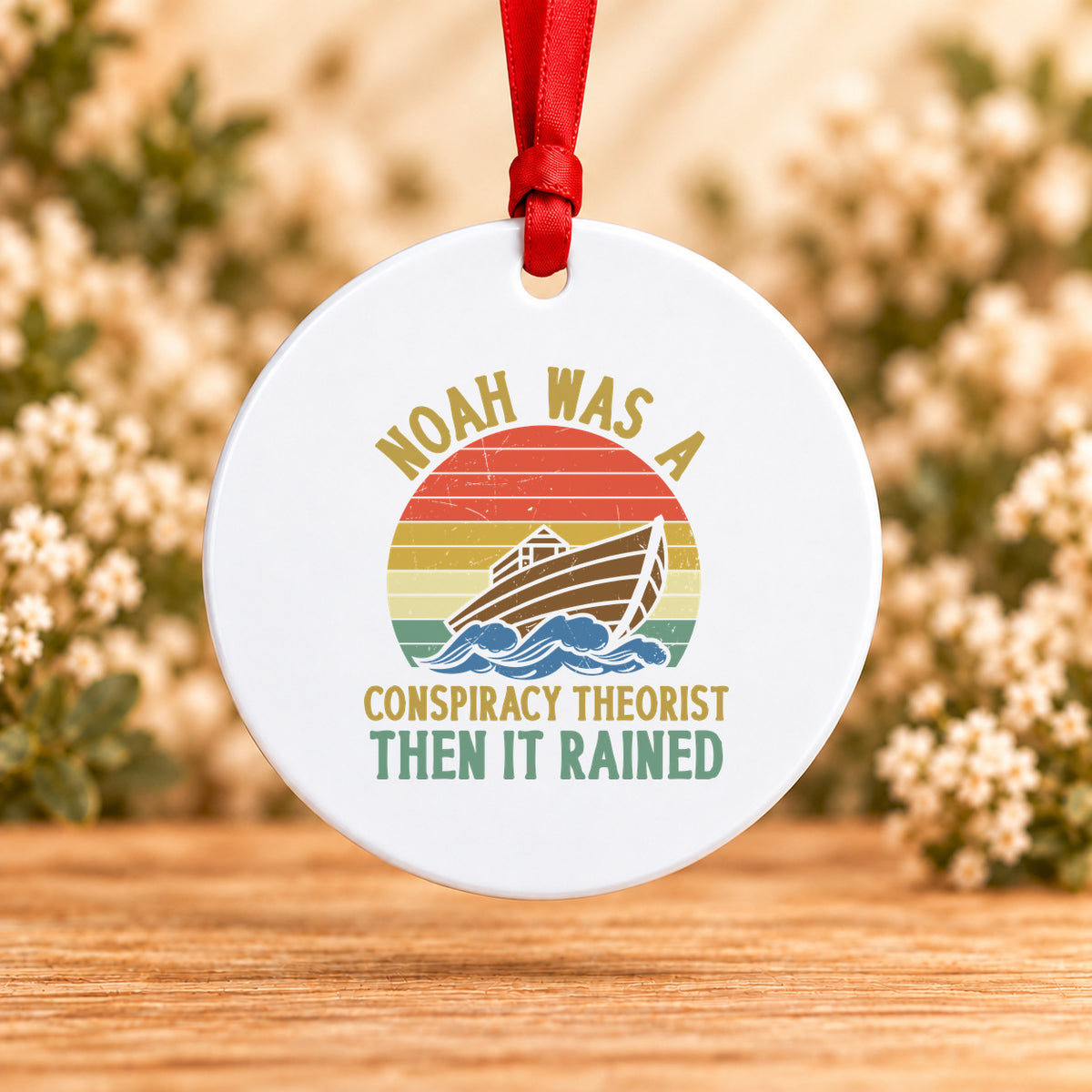 Noah Was a Conspiracy Theorist — Retro — Round Metal Ornament