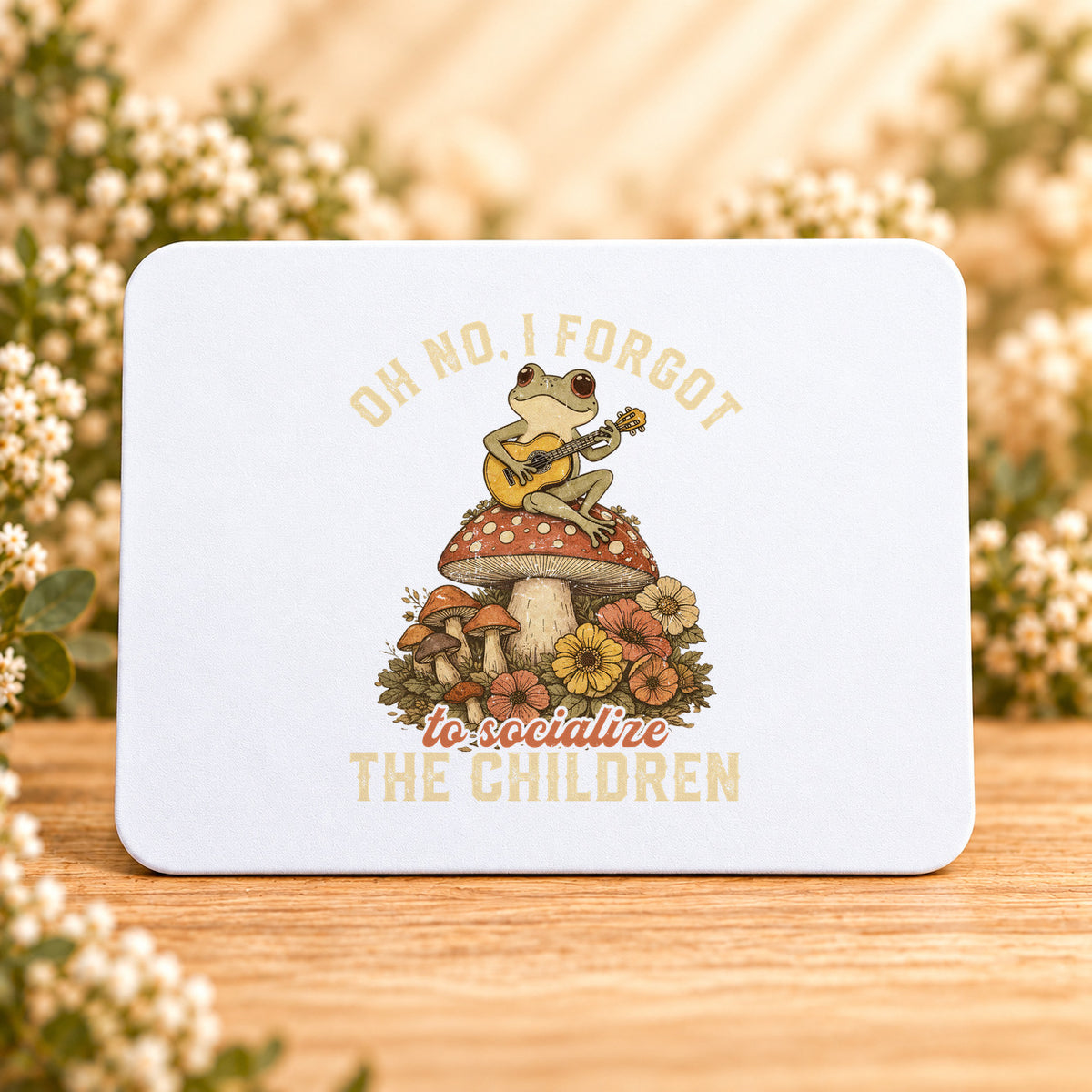 Oh No, I Forgot to Socialize the Children — Rectangular Mouse Pad