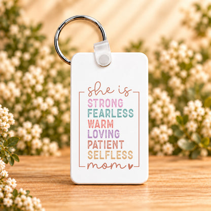 She Is Strong Fearless Loving Mom — Rectangle Keychain