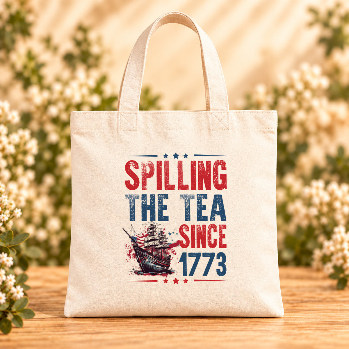 Spilling the Tea Since 1773 — Beige Canvas Tote Bag