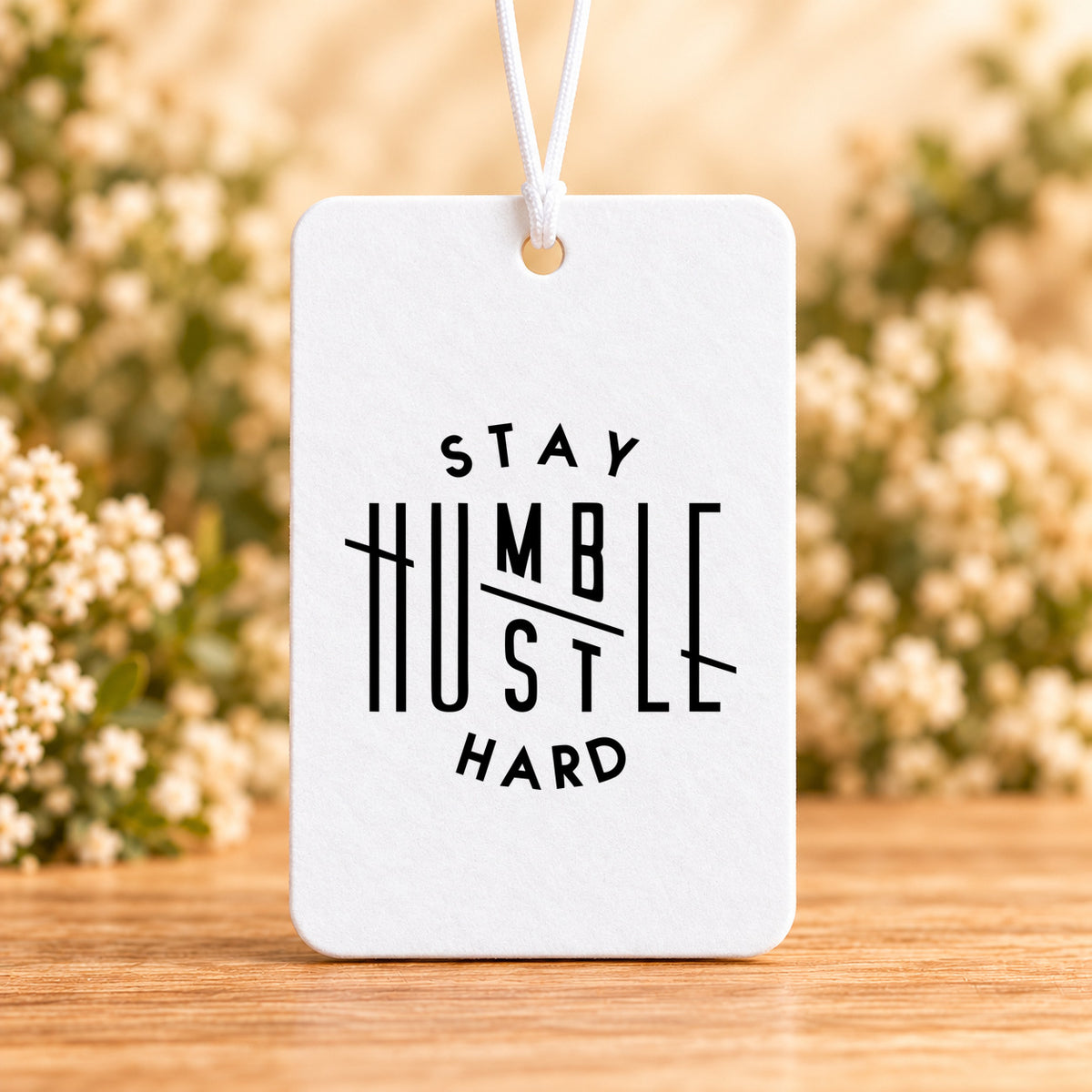 Stay Humble Hustle Hard — Air Freshener