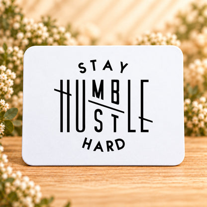 Stay Humble Hustle Hard — Rectangular Mouse Pad