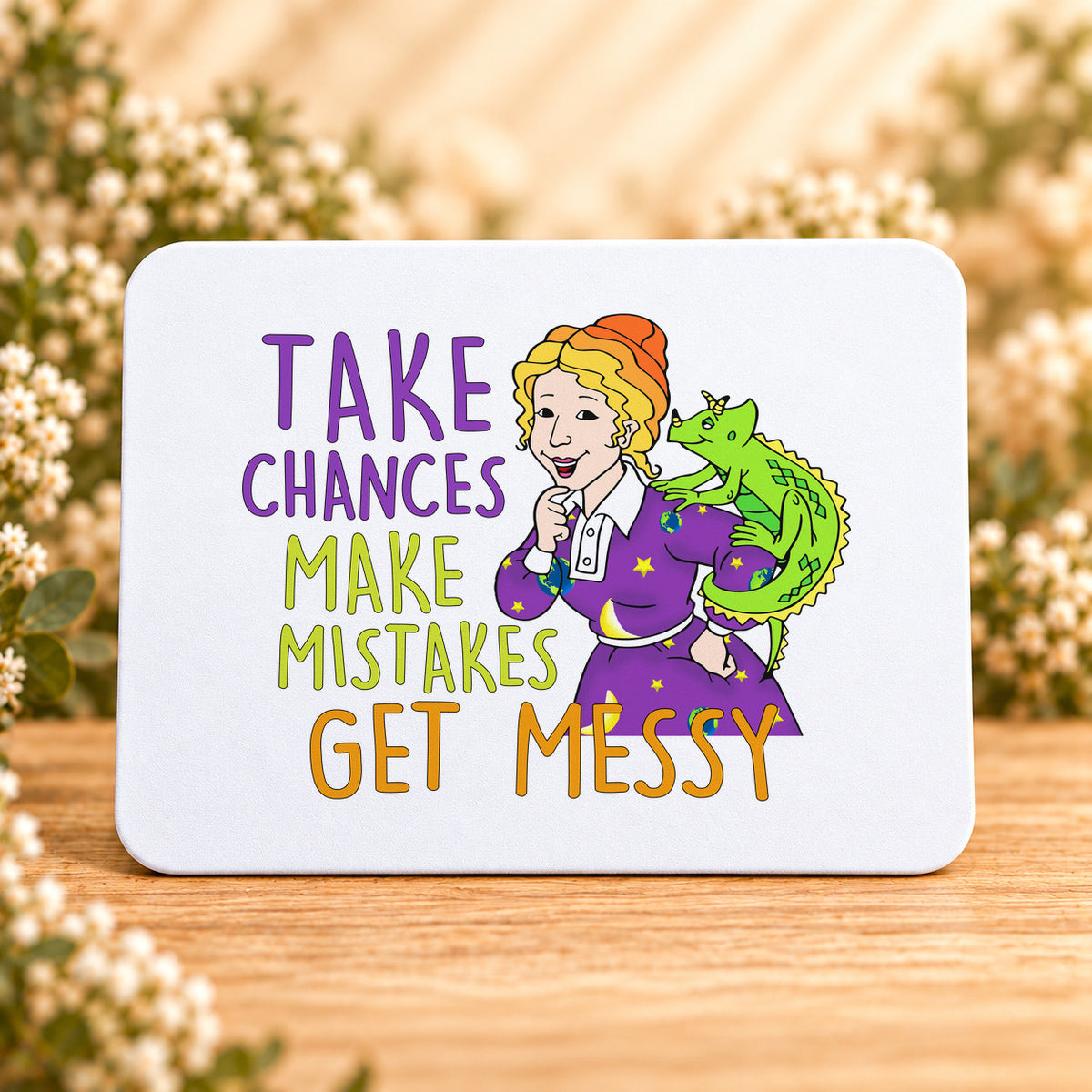 Take Chances Make Mistakes Get Messy — Rectangular Mouse Pad