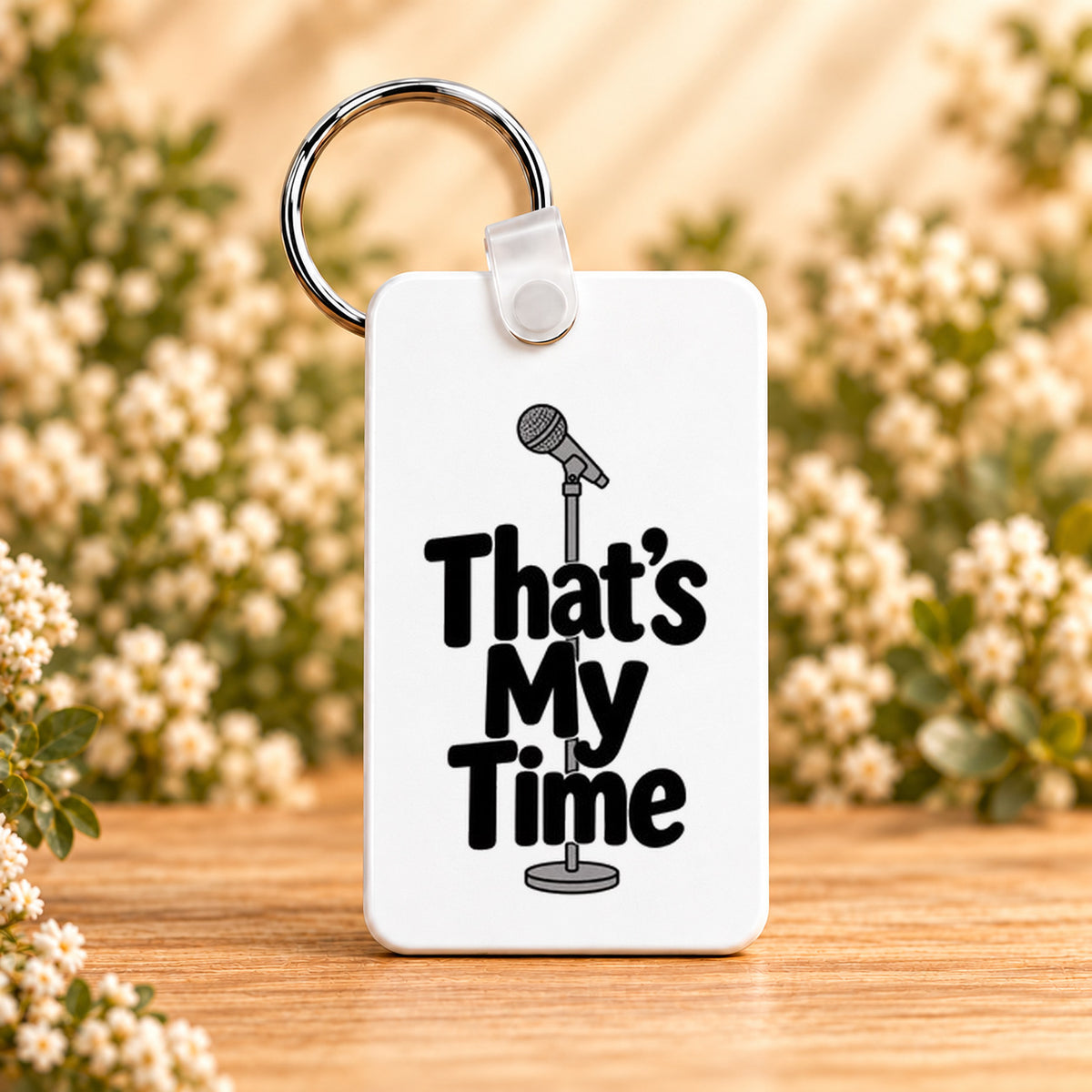 That’s My Time — Rectangle Keychain
