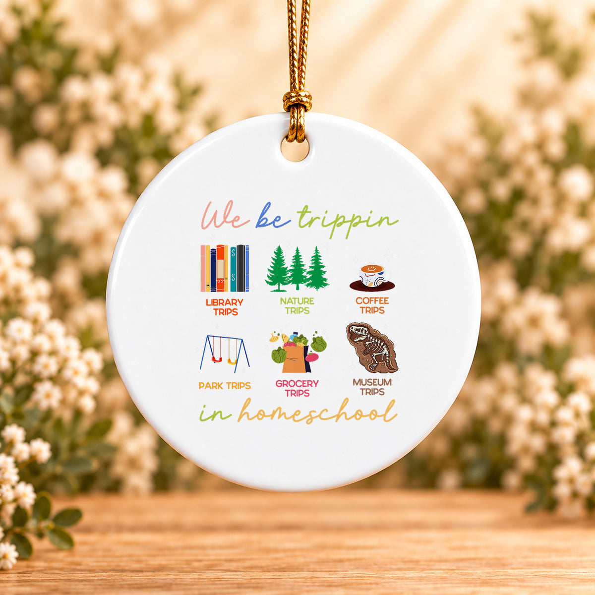 We Be Trippin’ in Homeschool — Round Ceramic Ornament
