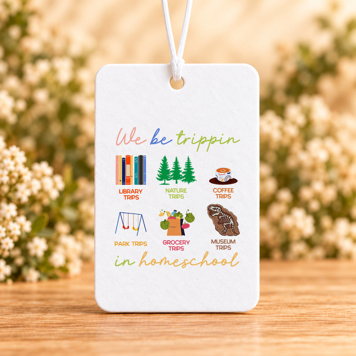 We Be Trippin’ in Homeschool — Air Freshener