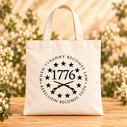 When Tyranny Becomes Law Rebellion Becomes Duty — Beige Canvas Tote Bag