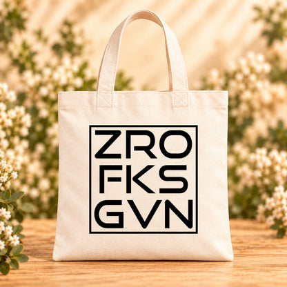 Zero FKS Given — Beige Canvas Tote Bag