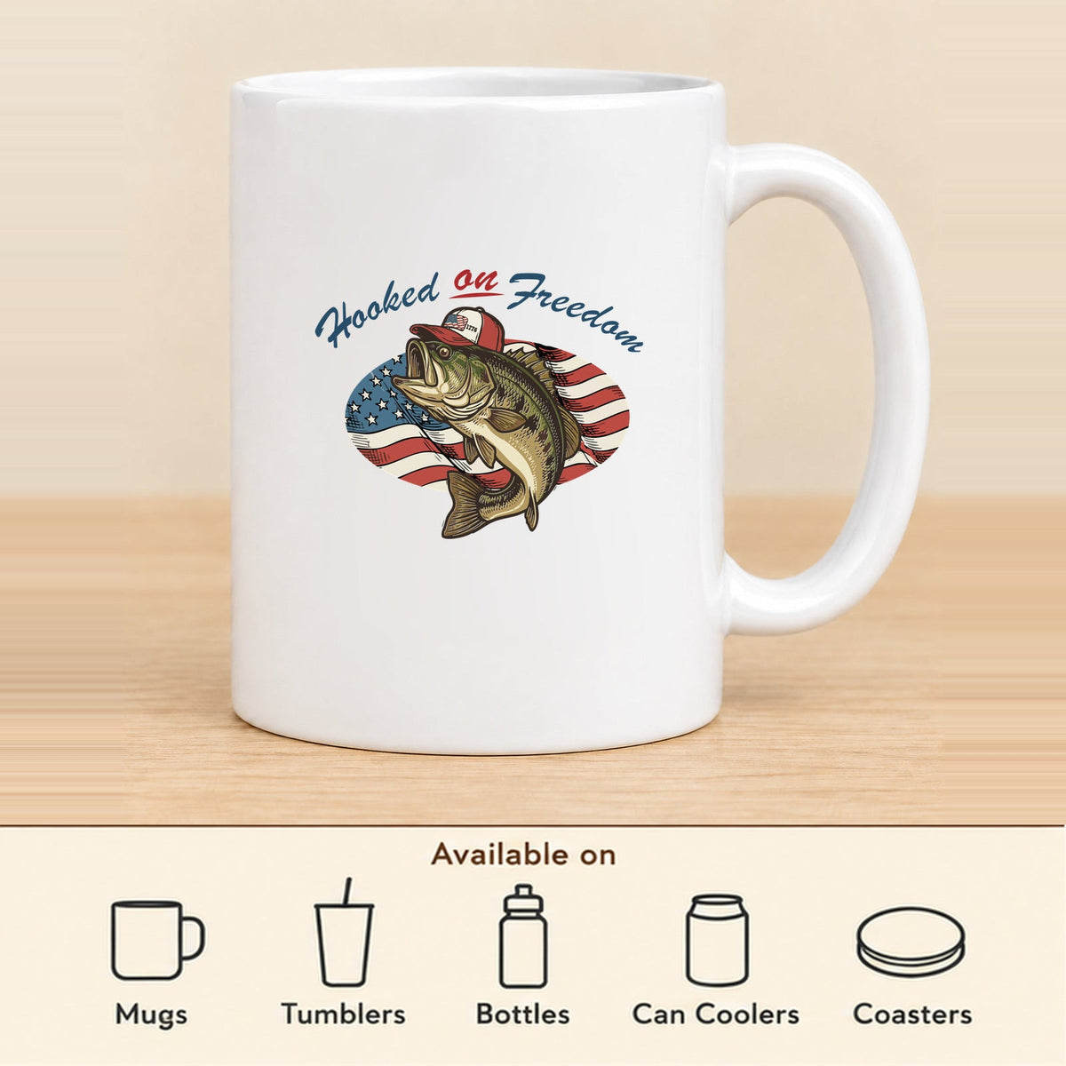 Hooked on Freedom — 11 oz Ceramic Mug featured; available on mugs, tumblers, bottles, can coolers and coasters