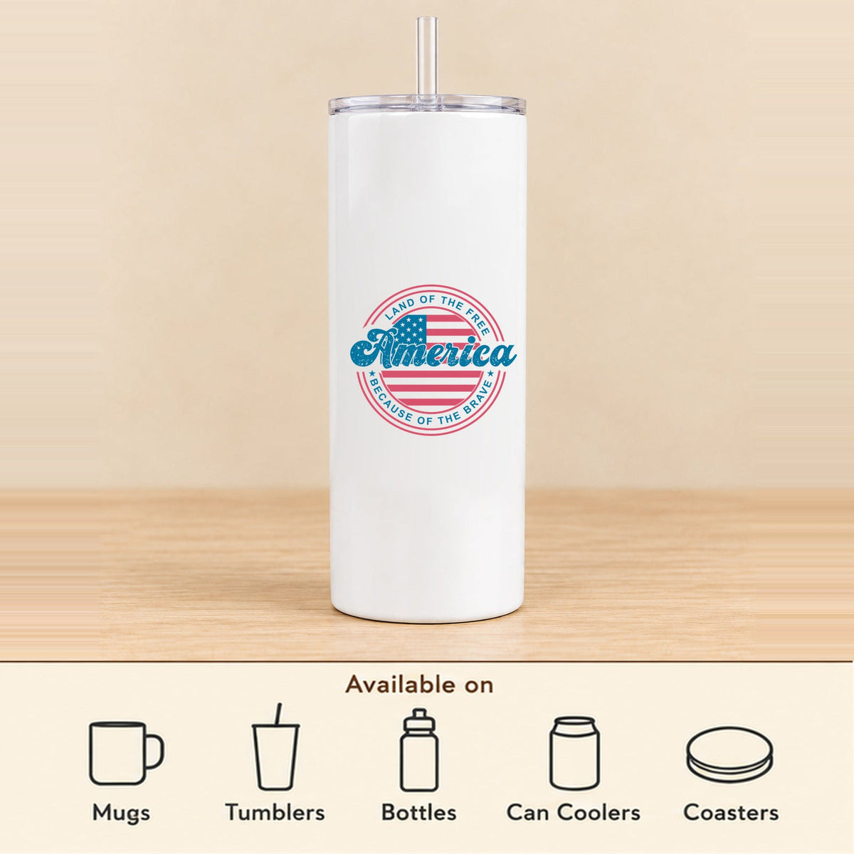 Land of the Free America — 20 oz Skinny Tumbler featured; available on mugs, tumblers, bottles, can coolers and coasters