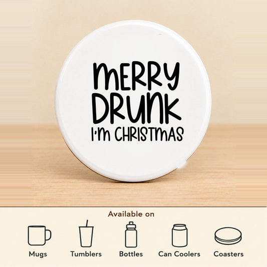 Merry Drunk I’m Christmas — Round Ceramic Coaster featured; available on mugs, tumblers, bottles, can coolers and coasters