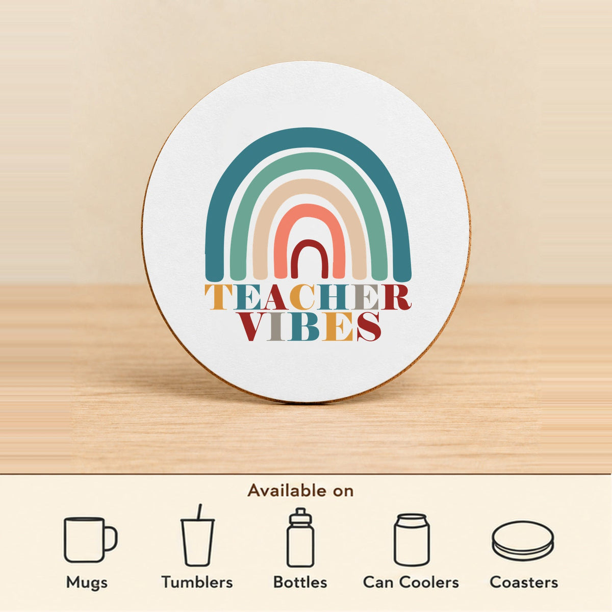 Teacher Vibes Retro Rainbow — Round MDF Coaster featured; available on mugs, tumblers, bottles, can coolers and coasters