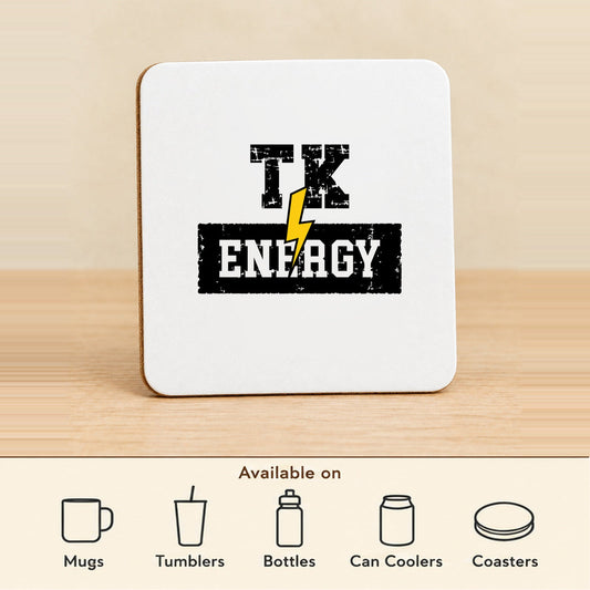 TK Energy — Square MDF Coaster featured; available on mugs, tumblers, bottles, can coolers and coasters