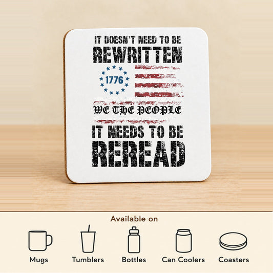 We the People It Needs to Be Reread — Square MDF Coaster featured; available on mugs, tumblers, bottles, can coolers and coasters