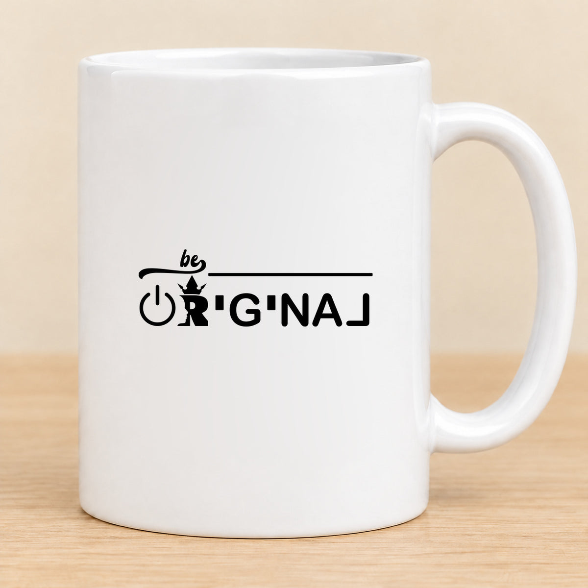 Be Original — 11 oz Ceramic Mug