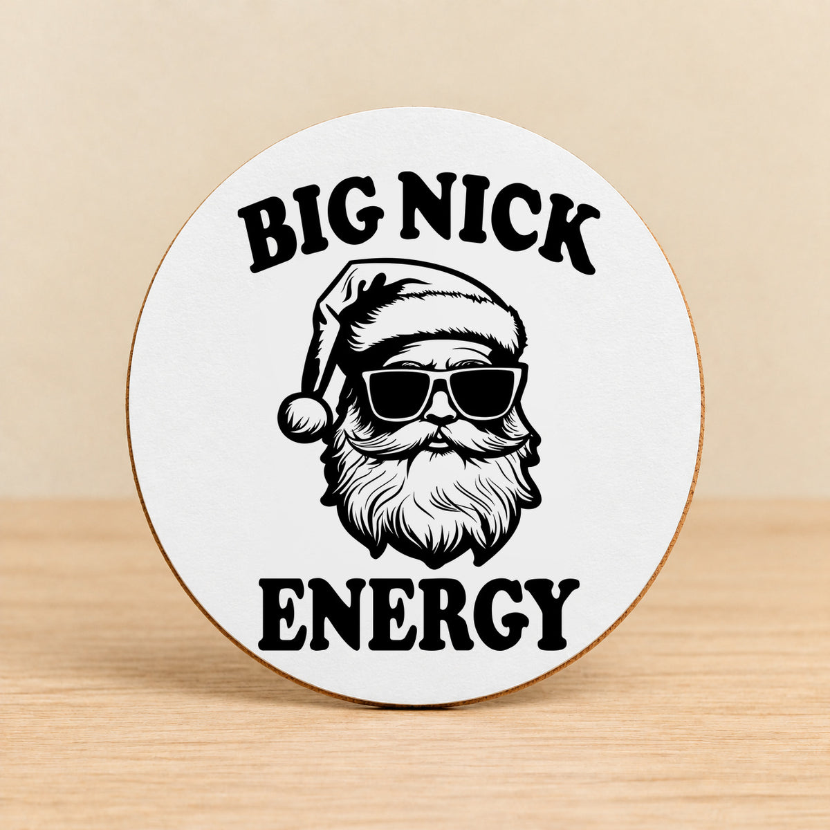 Big Nick Energy — Round MDF Coaster