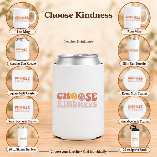 Choose Kindness — All 10 drinkware options