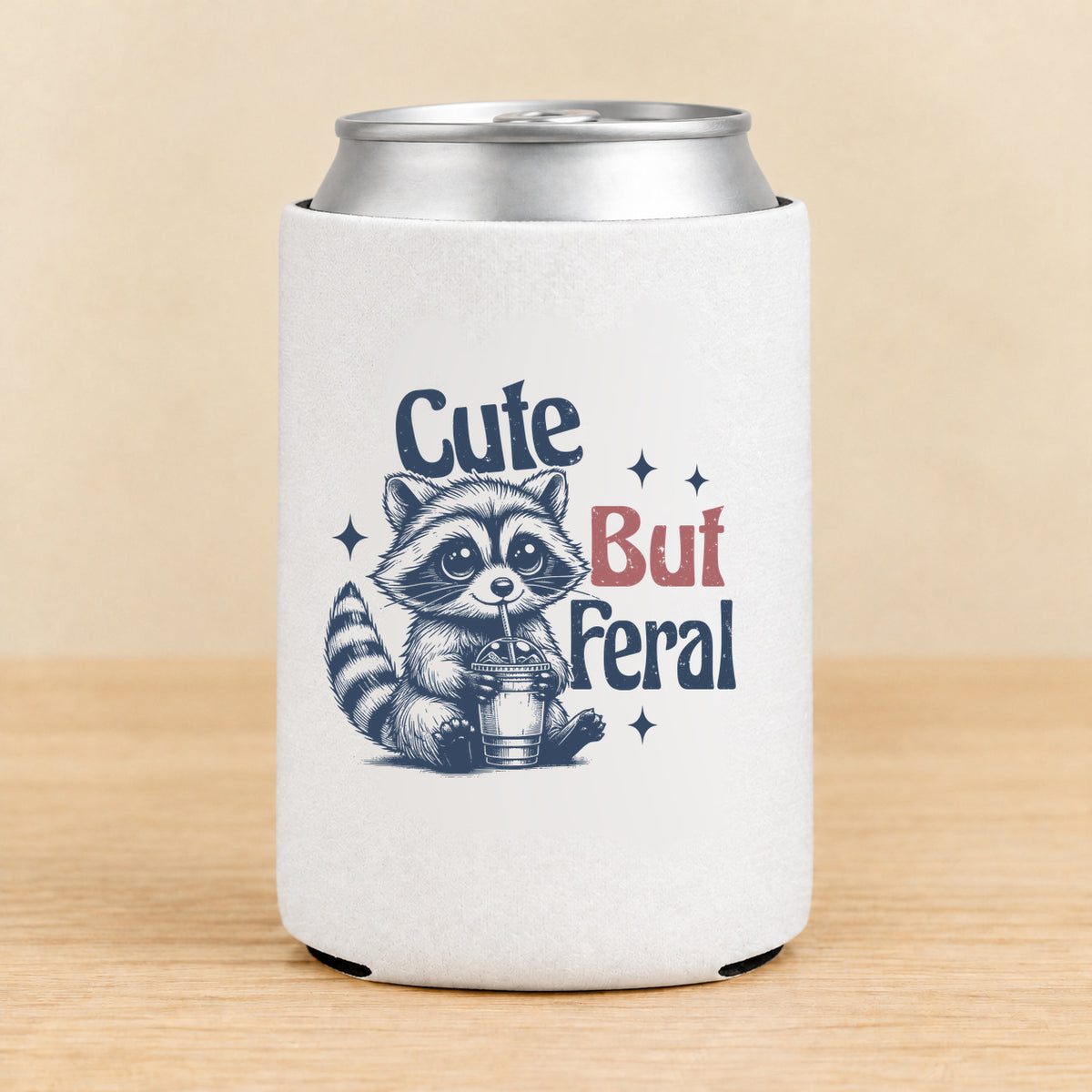 Cute But Feral — Regular Can Koozie