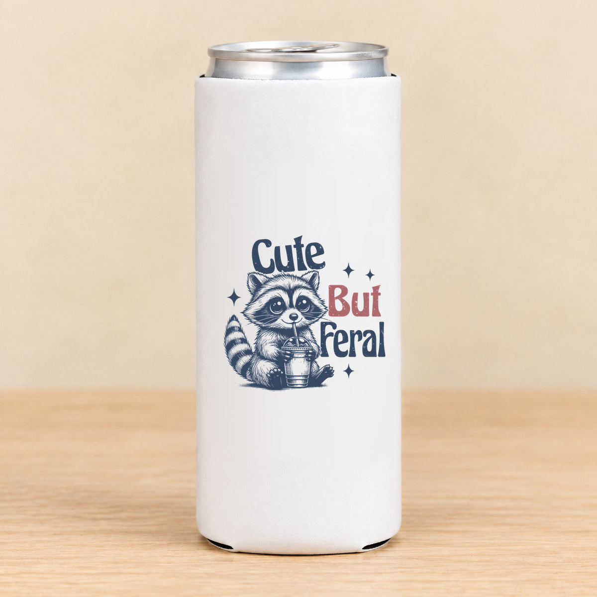 Cute But Feral — Slim Can Koozie