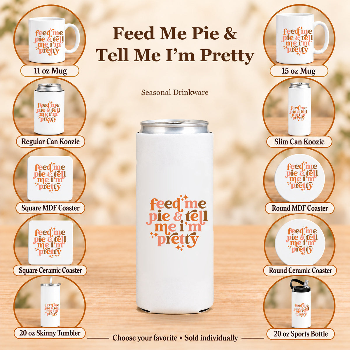 Feed Me Pie & Tell Me I’m Pretty — All 10 drinkware options