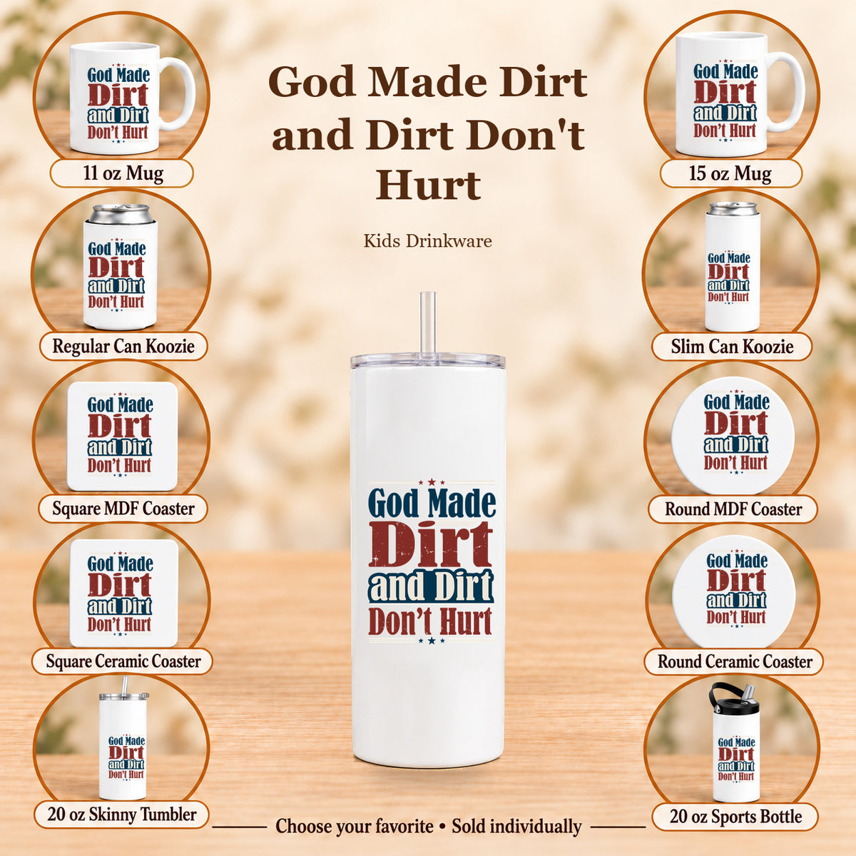 God Made Dirt and Dirt Don't Hurt — All 10 drinkware options
