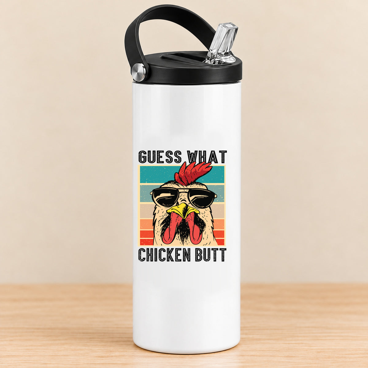Guess What Chicken Butt — 20 oz Sports Bottle