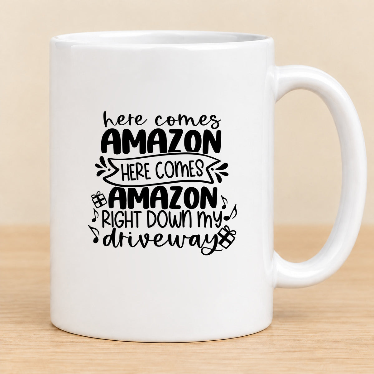 Here Comes Amazon Right Down My Driveway — 11 oz Ceramic Mug