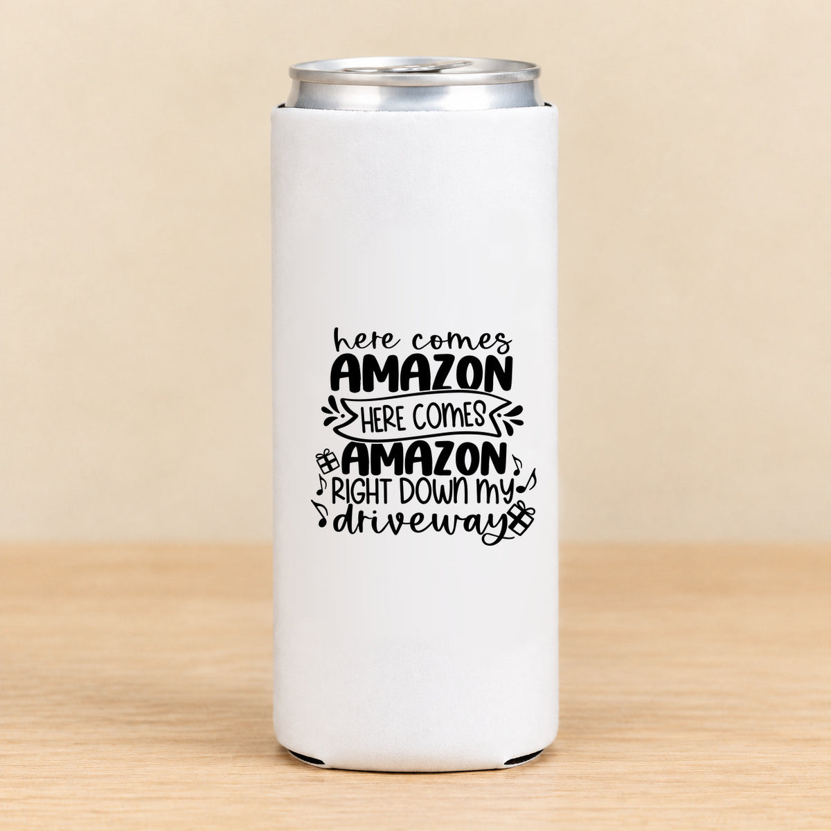 Here Comes Amazon Right Down My Driveway — Slim Can Koozie