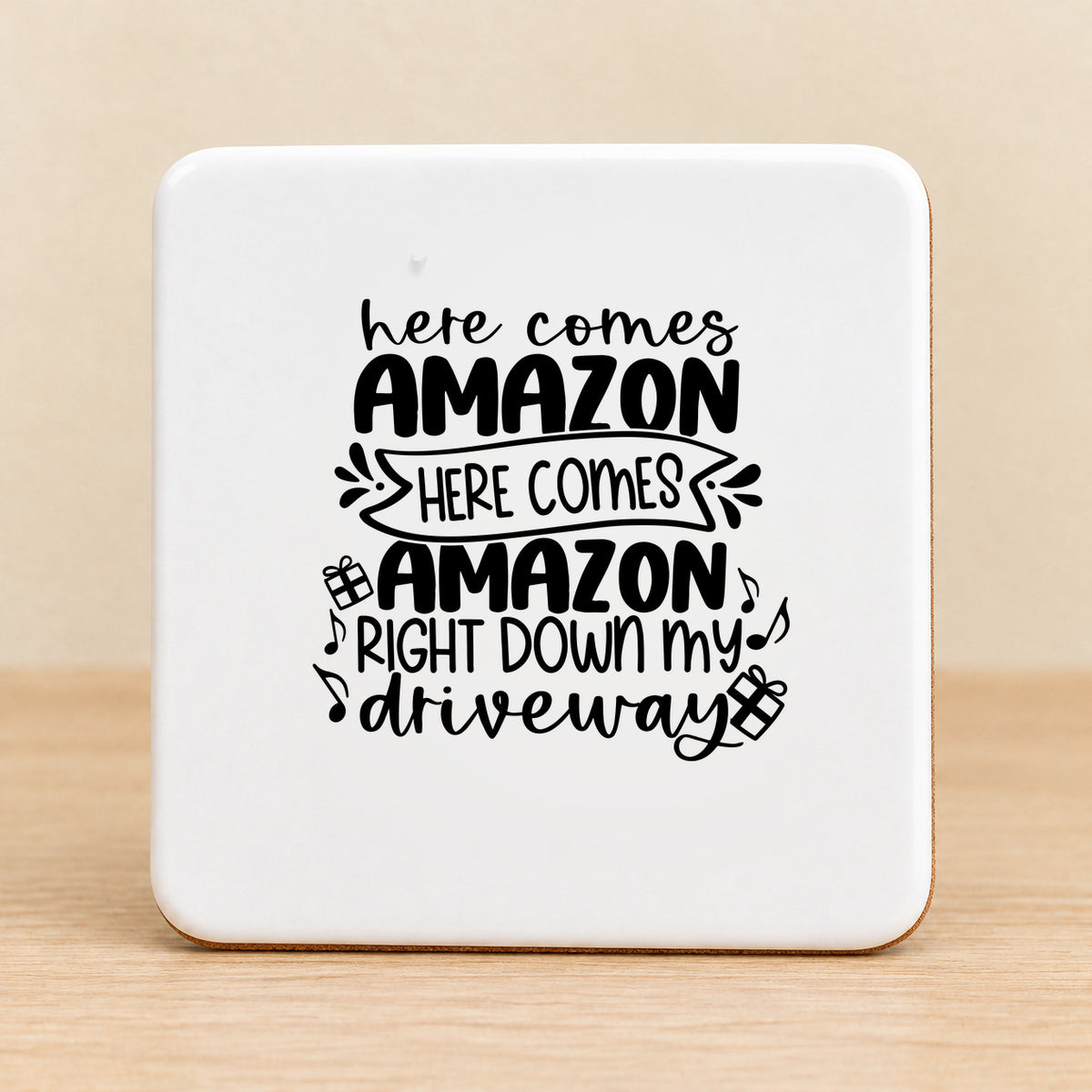 Here Comes Amazon Right Down My Driveway — Square Ceramic Coaster