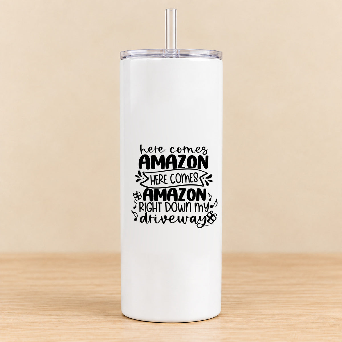 Here Comes Amazon Right Down My Driveway — 20 oz Skinny Tumbler