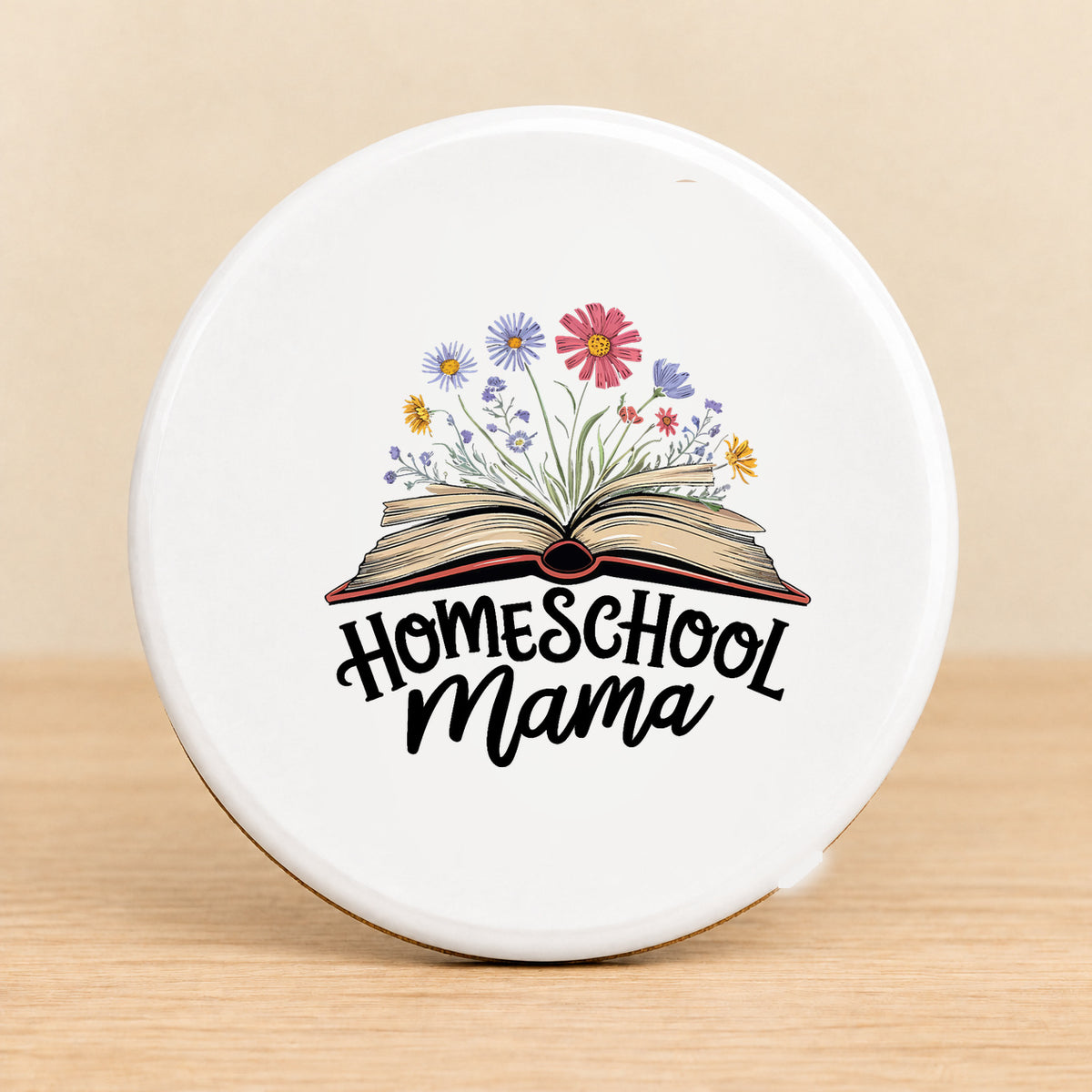 Homeschool Mama — Round Ceramic Coaster