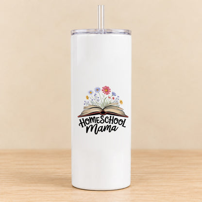 Homeschool Mama — 20 oz Skinny Tumbler