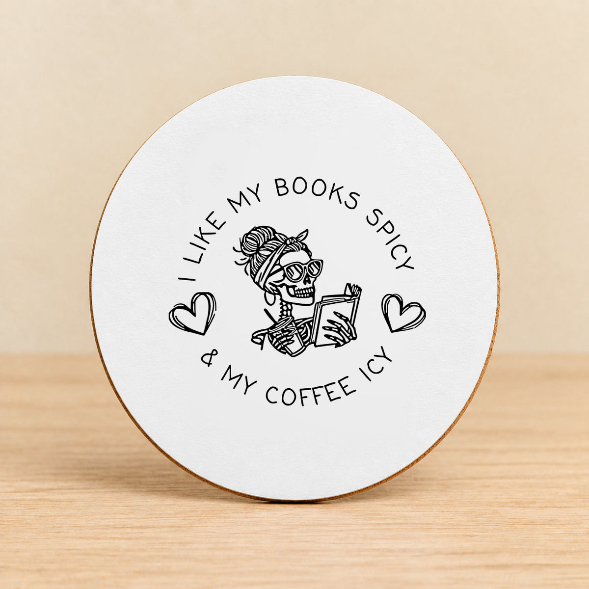 I Like My Books Spicy & My Coffee Icy — Round MDF Coaster