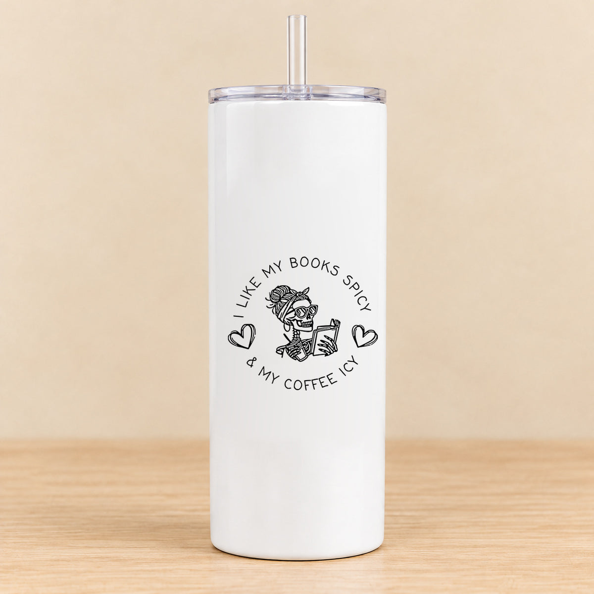 I Like My Books Spicy & My Coffee Icy — 20 oz Skinny Tumbler