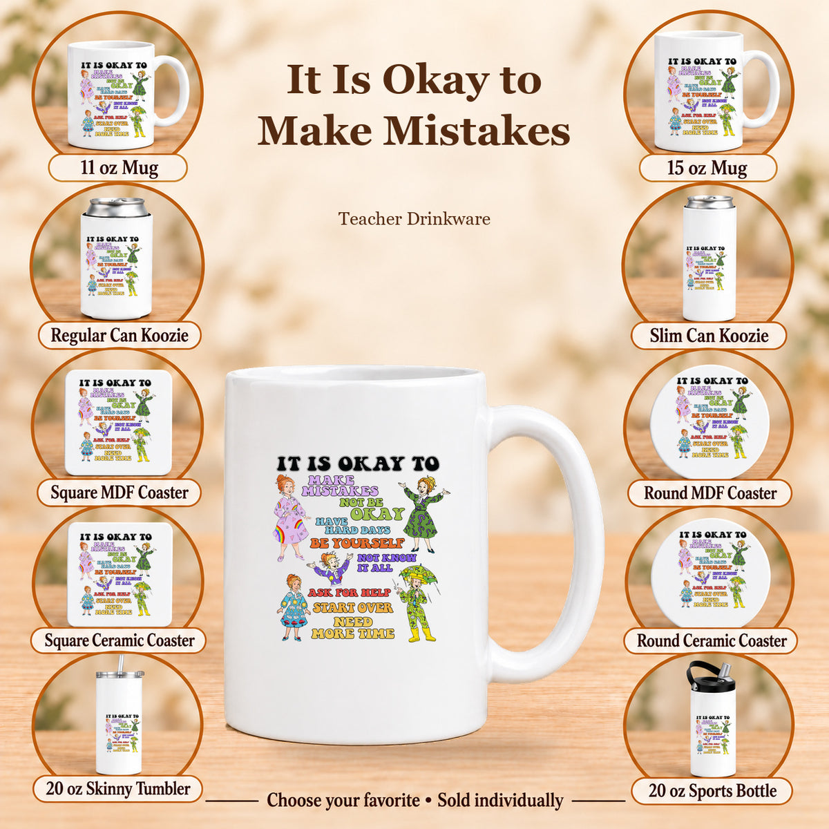 It Is Okay to Make Mistakes — All 10 drinkware options