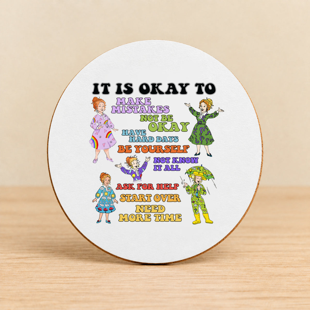 It Is Okay to Make Mistakes — Round MDF Coaster