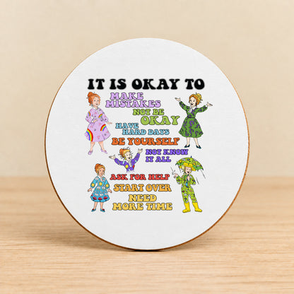 It Is Okay to Make Mistakes — Round MDF Coaster