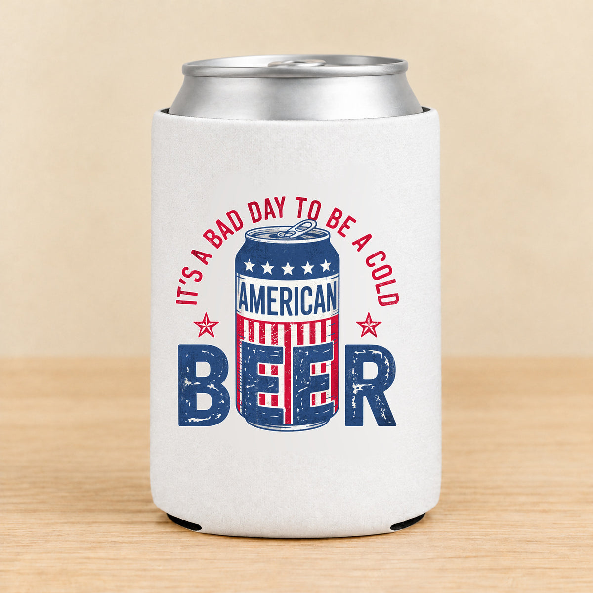 It's a Bad Day to Be a Cold American Beer — Regular Can Koozie