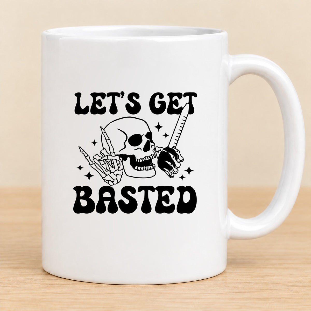 Let's Get Basted — 11 oz Ceramic Mug
